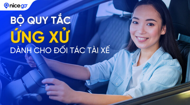 Bộ quy tắc ứng xử dành cho đối tác tài xế NiceGo